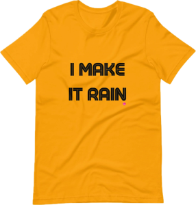 Make it rain